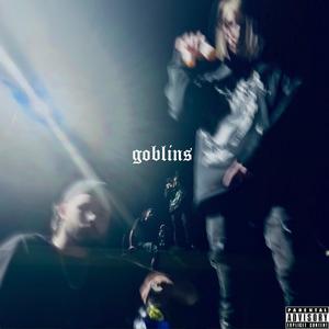 Goblins (Explicit)