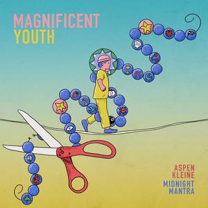 Magnificent Youth w/ Midnight Mantra (Explicit)