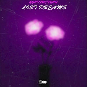 Lost Dreams (Explicit)