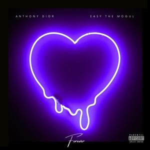 Forever(feat. Easy the Mogul) (Explicit)