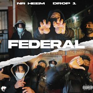 Federal (feat. NR Heem) [Explicit]