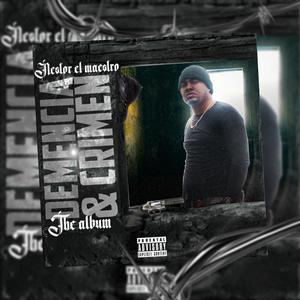 Demencia & Crimen The Album (Explicit)