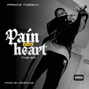 Pain in the Heart - EP (Explicit)