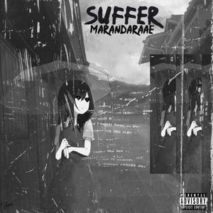 Suffer (Explicit)
