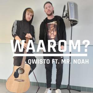 Waarom? (feat. Mr. Noah) [Explicit]