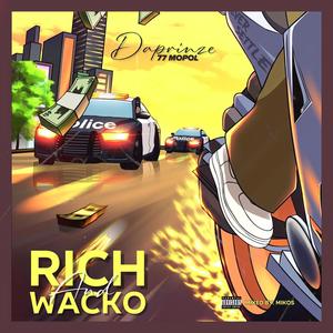 RICH AND WACKO (Explicit)