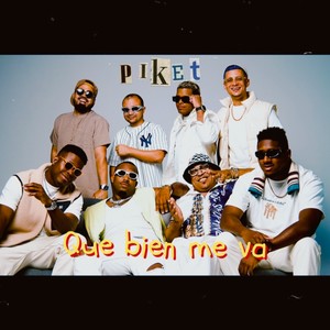 QUE BIEN ME VA “PIKET”