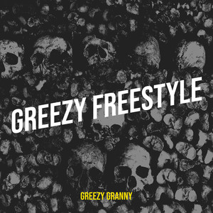 Greezy Freestyle (Explicit)