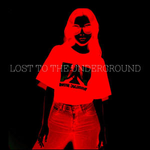 Lost to the Underground