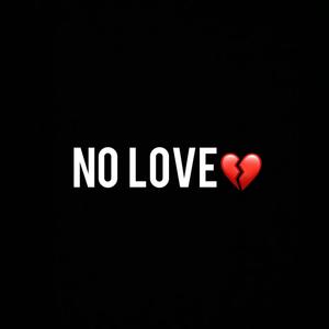 No Love (feat. AntiRON & JayAnti) [Explicit]