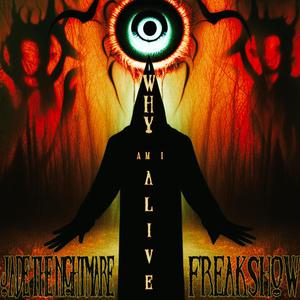 Why Am I Alive (feat. Freakshow) (Explicit)
