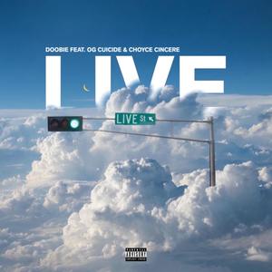 Live (feat. OG Cuicide & Choyce Cincere) (Live|Explicit)