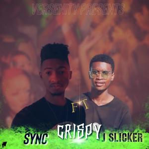 Crispy (feat. J Slicker) (Explicit)