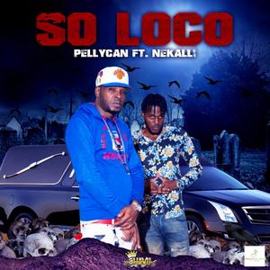 So loco (feat. nekalli)