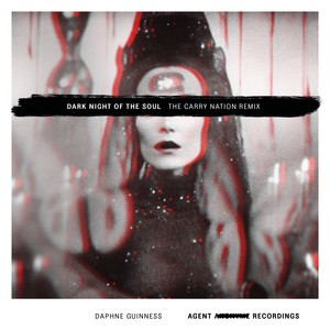 Dark Night Of The Soul (The Carry Nation Remixes)