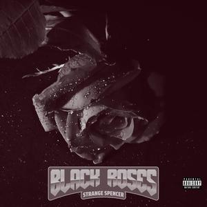 BLACK ROSES (Explicit)