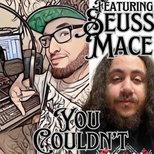 You Couldn't (feat. Seuss Mace) [Explicit]