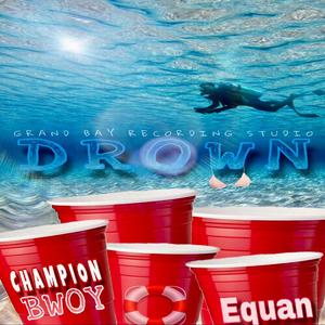 Drown (feat. EQUAN) [Radio Edit]