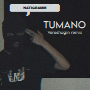 TUMANO (Vereshagin remix)