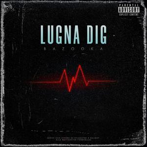 Lugna dig (bazooka) (Explicit)