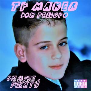 Siempre Piketú (Explicit)