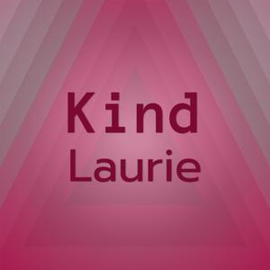 Kind Laurie