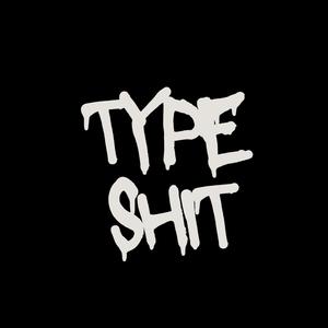 Type **** (All I Know) (Explicit)