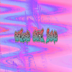 Stay Out Boy (Explicit)