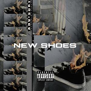 NEW SHOES (Explicit)