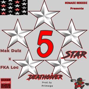 5 Star Deathgiver (feat. Mak Dulz & FKA Loc) (Explicit)