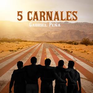 5 Carnales