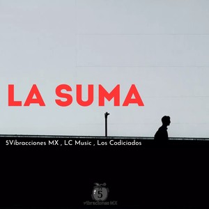La Suma (Explicit)