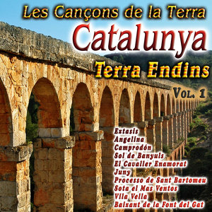 Les Cançons de la Terra-Catalunya Terra Endins Vol. 1