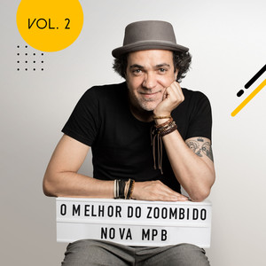 O Melhor do Zoombido: Nova Mpb, Vol. 2