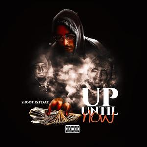 Up Until Now (Explicit)