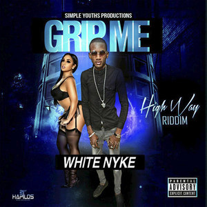 Grip me(High Way Riddim)