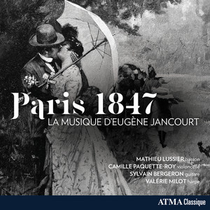 Paris 1847 - La musique d'Eugène Jancourt