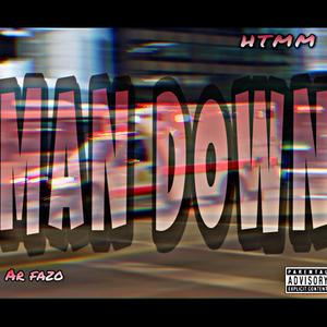 MAN DOWN! (Explicit)