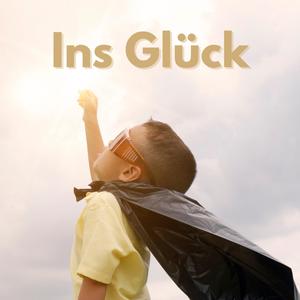 Ins Glück