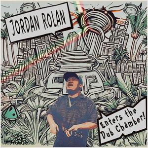 Jordan Rolan Enters The Dub Chambers (Explicit)