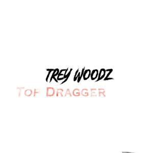 Top Draggerz (Explicit)