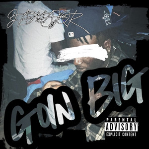 GOINBIG (Explicit)