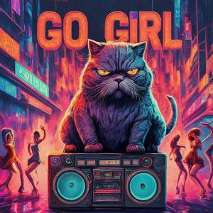 Go Girl (Explicit)