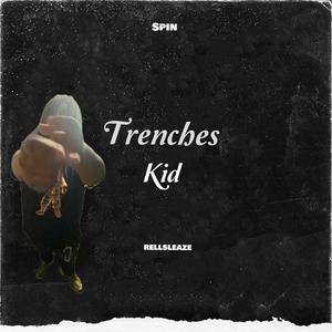 Trenches kid