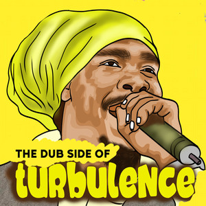 The Dub Side Of Turbulence