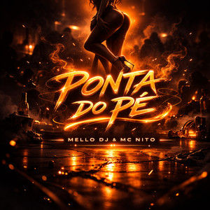 Ponta do Pé (Explicit)