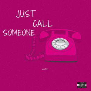 Just Call Someone