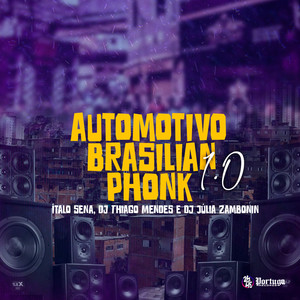 Automotivo Brazilian Phonk 1.0 (Explicit)
