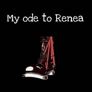 My ode to Renea (Radio Edit)