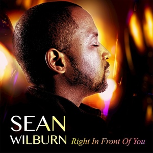 right in front of you - sean wilburn - qq音乐-千万正版音乐海量